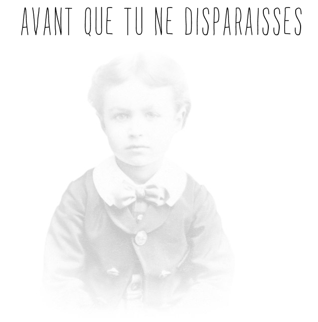 "Avant que tu ne disparaisses"